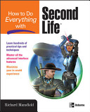 How to do everything with second life / Richard Mansfield.