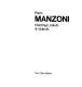 Piero Manzoni - paintings, reliefs & objects / (writings by Piero Manzonitranslated from the Italian by Caroline Tisdall and Angelo Bozzola).