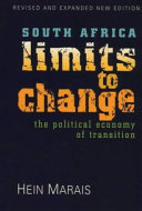 South Africa, limits to change : the political economy of transition / Hein Marias.
