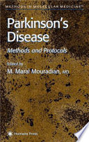 Parkinson's Disease Methods and Protocols / edited by M. Maral Mouradian.