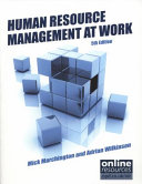Human resource management at work / Mick Marchington and Adrian Wilkinson (with Lorrie Marchington for chapters 9-11).