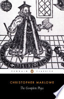 The complete plays / Christopher Marlowe ; edited by Frank Romany and Robert Lindsey.