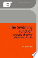 The switching function : analysis of power electronic circuits / C. C. Marouchos.