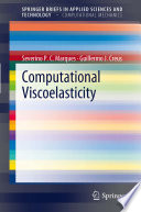 Computational viscoelasticity / Severino P.C. Marques, Guillermo J. Creus.