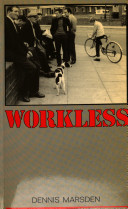 Workless : an exploration of the social contract between society and the worker.