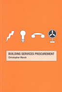 Building services procurement / Christopher Marsh.