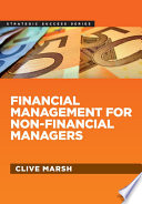 Financial management for non-financial managers / Clive Marsh.