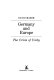 Germany and Europe : the crisis of unity / David Marsh.
