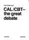 CAL/CBT-the great debate / David Marshall.