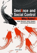 Deviance and social control : who rules? / Helen Marshall, Kathy Douglas and Desmond McDonnell.