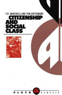 Citizenship and social class T.H. Marshall and Tom Bottomore.