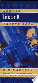Newnes linear IC circuits pocket book / R.M. Marston.