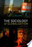 The sociology of globalization / Luke Martell.