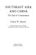 Southeast Asia and China : the end of containment / (by) Edwin W. Martin.