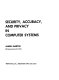 Security, accuracy, and privacy in computer systems / (by) James Martin.