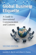 Global business etiquette : a guide to international communication and customs / Jeanette S. Martin and Lillian H. Chaney.
