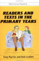 Readers and texts in the primary years / Tony Martin and Bob Leather.