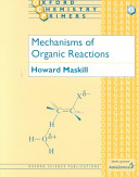 Mechanisms of organic reactions / Howard Maskill.