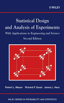 Statistical design and analysis of experiments : with applications to engineering and science / Robert L. Mason, Richard F. Gunst and James L. Hess.