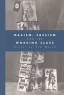 Nazism, fascism and the working class / Tim Mason ; edited by Jane Caplan.