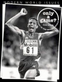 Only a game? : sport in the modern world / Tony Mason.