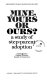 Mine, yours or ours : a study of step-parent adoption / Judith Masson, Daphne Norbury, Sandie G. Chatterton.