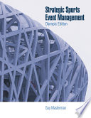 Strategic sports event management / Guy Masterman.