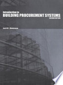 Introduction to building procurement systems / Jack W. E. Masterman.