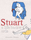 Stuart : a life backwards / Alexander Masters.
