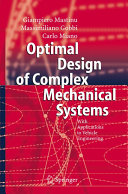 Optimal design of complex mechanical systems : with applications to vehicle engineering / G. Mastinu, M. Gobbi, C. Miano.