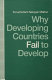 Why developing countries fail to develop : international economic framework and economic subordination / Purushottam Narayan Mathur ; preface by Wassily Leontief ; foreword by Yoshimasa Kurabayashi.