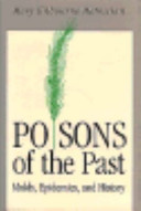 Poisons of the past : molds, epidemics, and history / Mary Kilbourne Matossian.