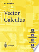Vector calculus / P.C. Matthews.