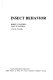 Insect behavior / (by) Robert W. Matthews, Janice R. Matthews.