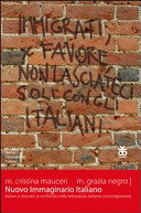 Nuovo immaginario italiano : italiani e stranieri a confronto nella letteratura italiana contemporanea / M. Cristina Mauceri, M. Grazia Negro.