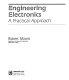Engineering electronics : a practical approach / Robert Mauro.