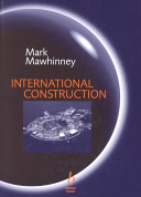 International construction / Mark Mawhinney.