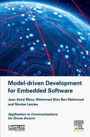 Model-driven development for embedded software : application to communications for drone swarm / Jean-Aimé Maxa, Mohamed Slim Ben Mahmoud, Nicolas Larrieu.