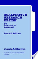 Qualitative research design : an interactive approach / Joseph A. Maxwell.