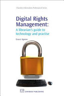 Digital rights management : the problem of expanding ownership rights / Christopher May.