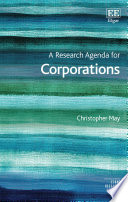 A research agenda for corporations Christopher May.