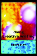 Doing creative writing / Steve May.
