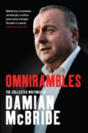 Omnirambles : collected writings of Damian Mcbride / Damian McBride.