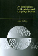An introduction to linguistics and language studies / Anne McCabe.