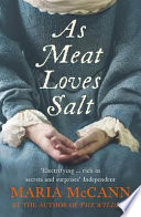 As meat loves salt / Maria McCann.