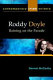 Roddy Doyle : raining on the parade / Dermot McCarthy.