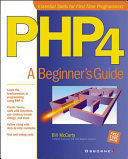 PHP4 : a beginner's guide / William McCarty.