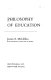 Philosophy of education / (by) James E. McClellan.
