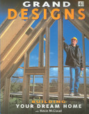 Grand designs : building your dream home / Kevin McCloud with Fanny Blake.
