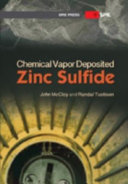 Chemical vapor deposited zinc sulfide / John McCloy and Randall Tustison.